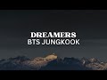 BTS Jungkook Dreamers Lyrics FIFA World Cup 2022 Soundtrack