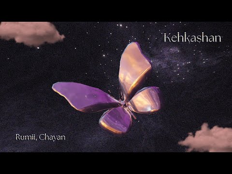 Kehkashan (Visualiser) - Rumii, Chayan