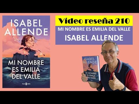 MY NAME IS EMILIA DEL VALLE (Isabel Allende) VIDEO REVIEW (210)