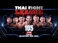 LIVE THAI FIGHT LEAGUE 105 21 June 2026