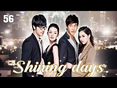 【MULTISUB】Shining Days EP56 #movie