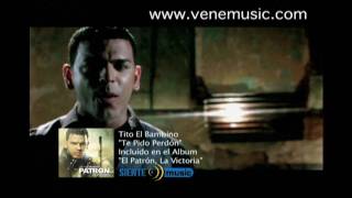 Tito El Bambino: Te Pido Perdon