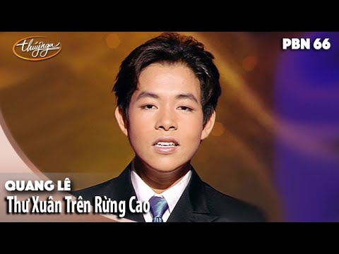 PBN 66 | Quang Lê - Thư Xuân Trên Rừng Cao