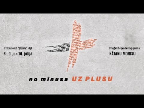 no mīnusa UZ PLUSU - Nathan Morris - 18:00 | 09.07.2022.