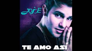 JO JOE (JAX) - Te Amo Así (Official New Single 2015 BY JOEMUSIC)