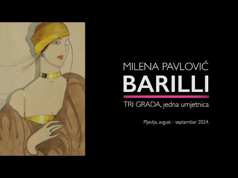 MILENA PAVLOVIĆ BARILLI // Tri grada, jedna umjetnica // 08/2024