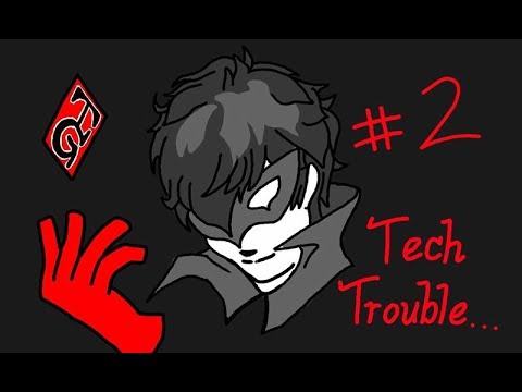 Technical Difficulties | Persona 5 Nuzlocke/Let's Play #2