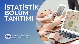 DEÜ Fen Fakültesi İstatistik Bölüm Tanıtımı