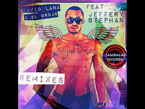 David Lana & El Brujo ft Jeffery Stephan - Supa Disco (Original Mix)