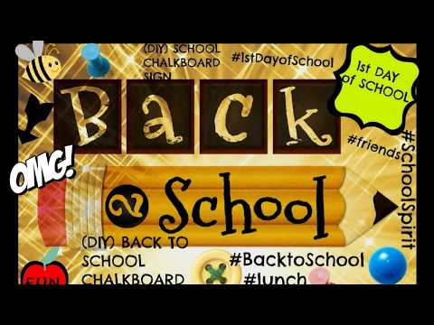 (DIY) Back to School * 1st Day of School / Chalk Board Sign