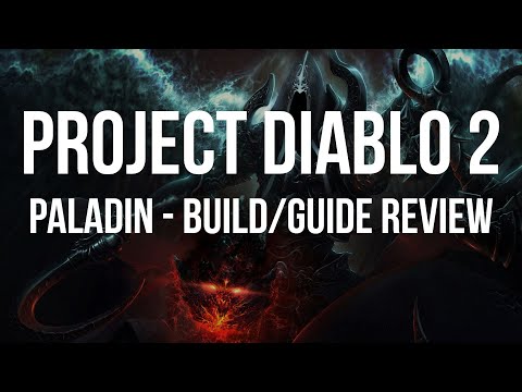 Project Diablo 2 - Paladin Build Guide/Review [Season 1 First Impressions]