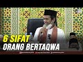 6 SIFAT ORANG BERTAQWA | Kajian Tarawih Masjid Al - Falah, Sorek, Pelalawan 15.4.2021