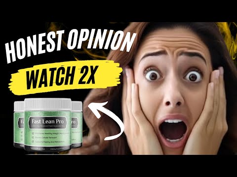 FAST LEAN PRO REVIEWS ⚠️((BEWARE))⚠️ See it While Theres Still Time