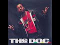 The D.O.C - Lend Me An Ear (HQ)