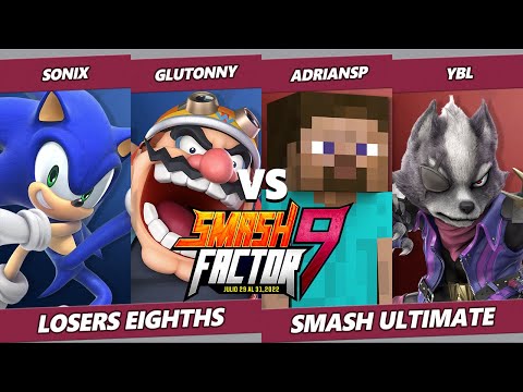 Smash Factor 9 Top 8 - YBL & AdrianSP Vs. Sonix & Glutonny - SSBU Ultimate Tournament