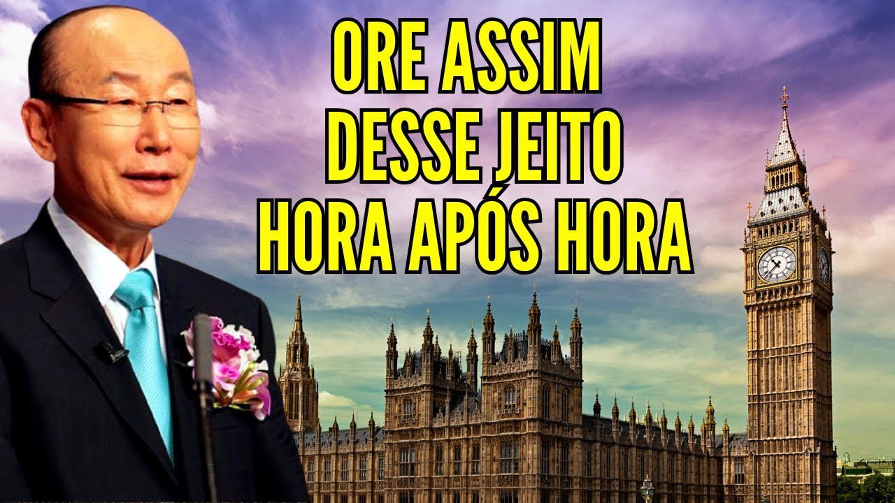 David Paul Yonggi Cho - ORE ASSIM TODAS AS MANHÃS E VEJA O QUE ACONTECE - Como orar (Em Português)