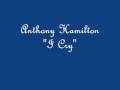Anthony Hamilton "I Cry" - J Chung Anthony Hamilton "I Cry"