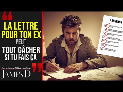 7 ERREURS à éviter dans la lettre à son EX !