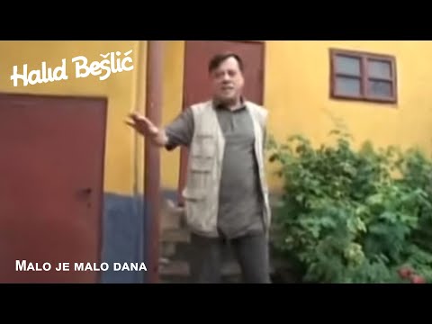 Halid Bešlić - Malo je malo dana  (Official Video)