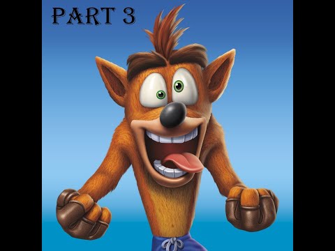 Crash Bandicoot n Sane Trilogy Walkthrough/No commentary Part 3