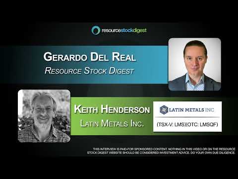 Latin Metals CEO Keith Henderson on Drilling at Organullo Gold Project, Salta Province, Argentina