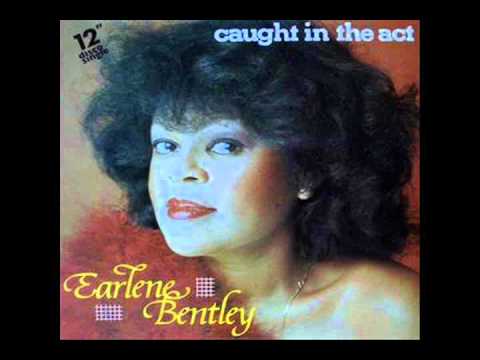 EARLENE BENTLEY   -   Caught In The Act