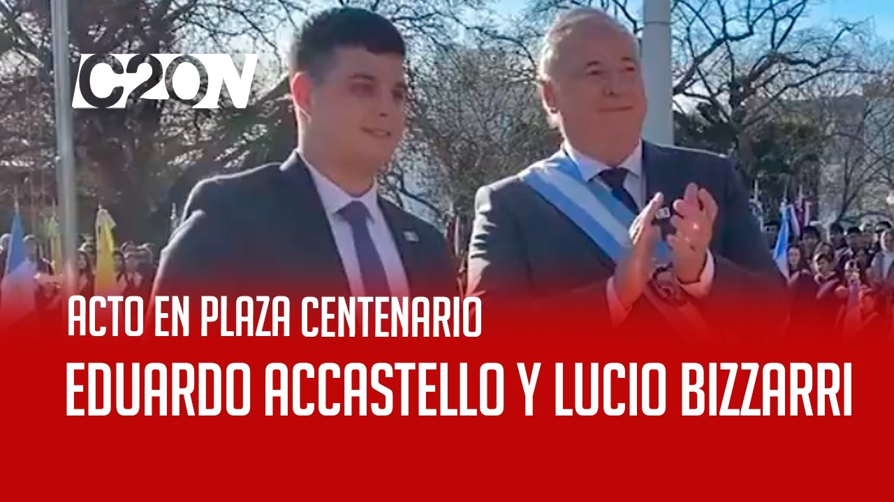 C20 Noticias | Acto en Plaza Centenario - Eduardo Accastello y Lucio Bizzarri