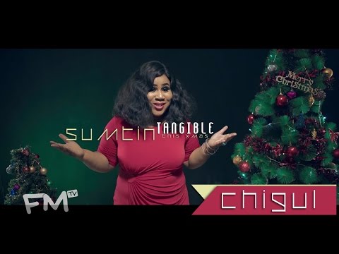 Chigul - Sumtin Tangible This Xmas