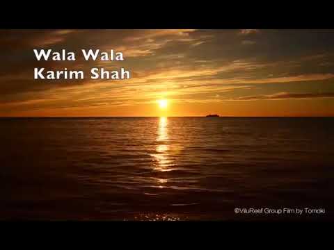 wala wala karim shah