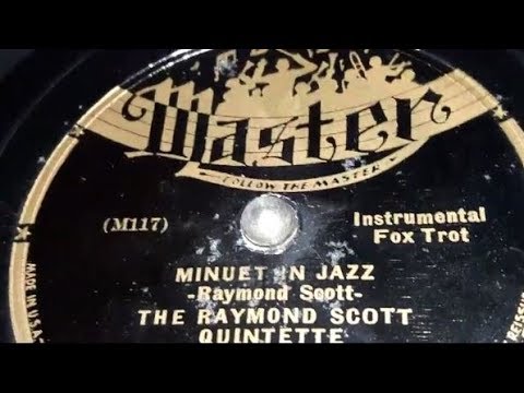 The Raymond Scott Quintette - Minuet In Jazz (1937)