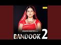 Bandook 2