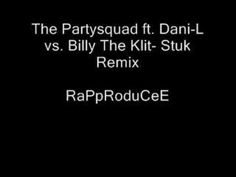 The Partysquad ft. Dani-L vs. Billy The Klit- Stuk Remix