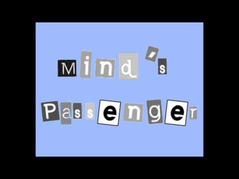 Mind's Passenger - Give Me The Rules