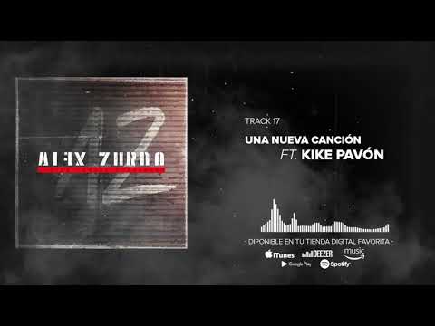 Alex Zurdo - Una Nueva Canción ft. Kike Pavón (Audio Oficial)