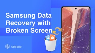 3 Methods: Samsung Data Recovery with Broken Screen | S20/S10/S8/S7