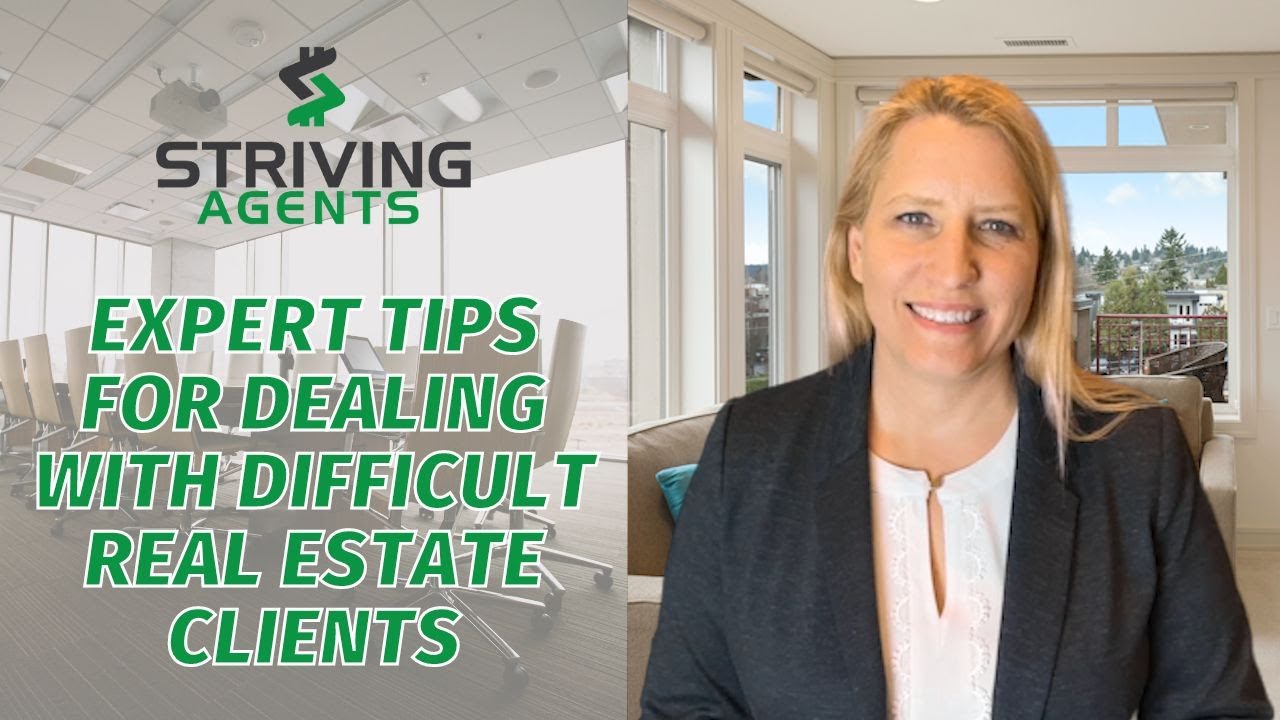A Simple Guide To Dealing With Difficult Real Estate Clients
