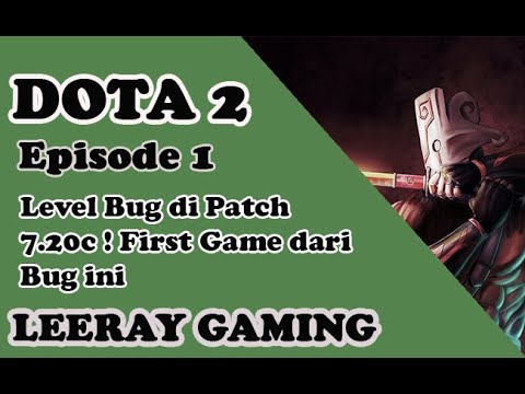Dota 2 7.20c BUG !!! FIRST GAME OF THIS BUG!