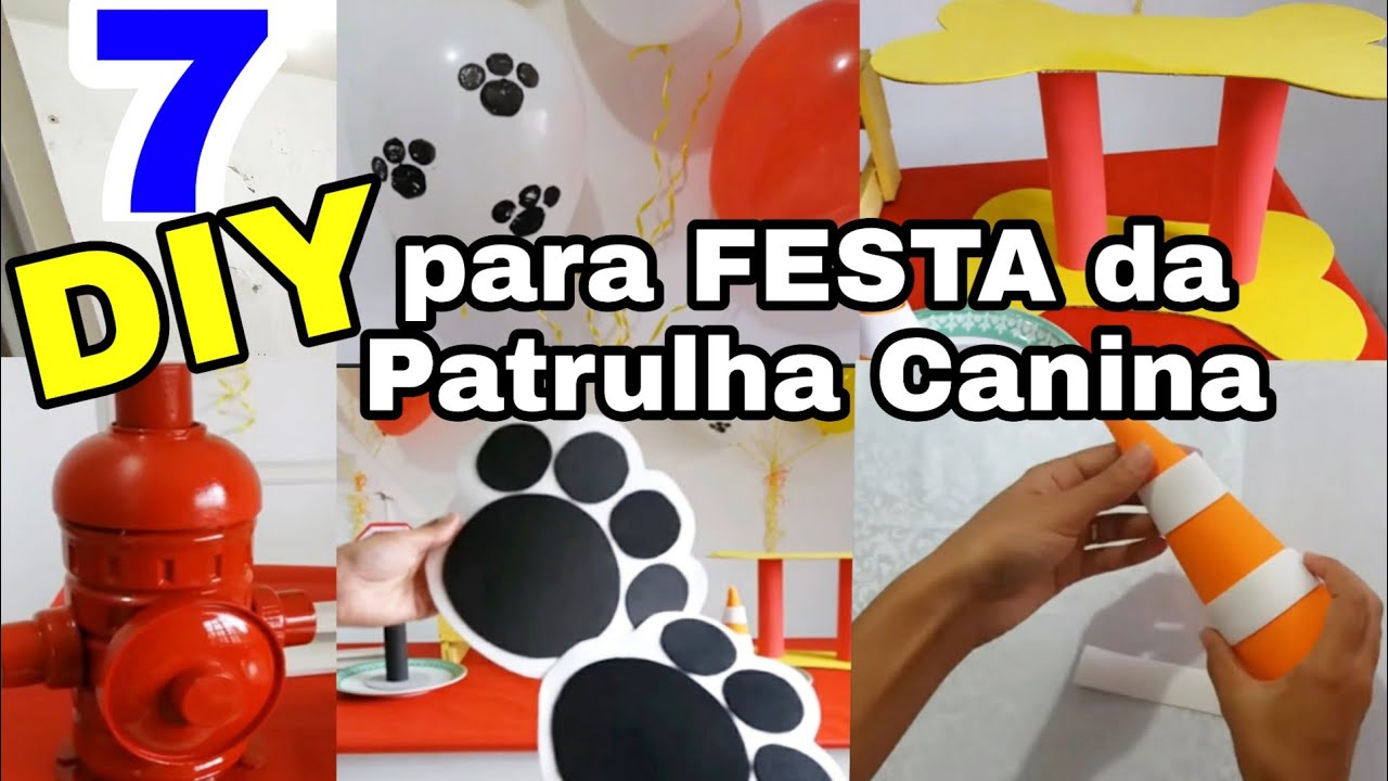 7 DIY IDÉIAS FESTA PATRULHA CANINA