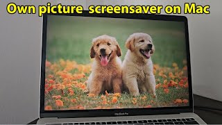 How to change screensaver on mac to your own picture