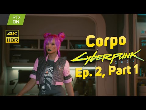 [Ep.2, Part 1] Cyberpunk 2077 Gameplay Walkthrough. Corpo Female. PC Ultra RTX, 4K+HDR 60FPS