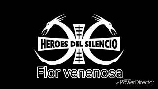 Héroes Del Silencio - Flor venenosa [Letra]