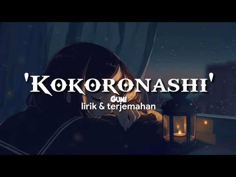 Kokoronasi (tanpa hati) - Gumi | lyrics dan terjemahan | lagu sedih jepang