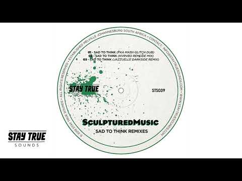 SculpturedMusic - Sad To Think [KVRVBO Remode Mix] (Official Audio)