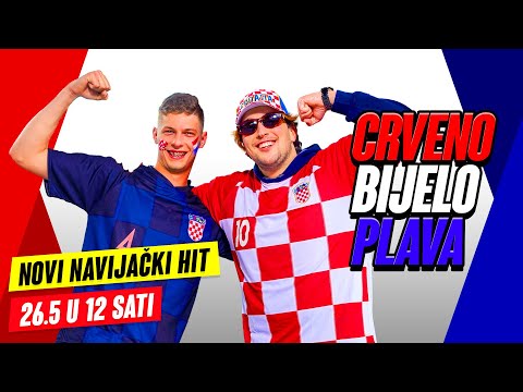 Navijački hit: CRVENO BIJELO PLAVA | Official Teaser
