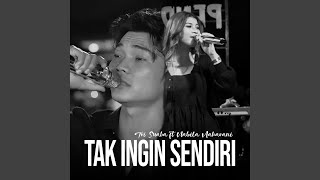 Download lagu Tak Ingin Sendiri mp3 Download lagu Tak Ingin Sendiri mp3