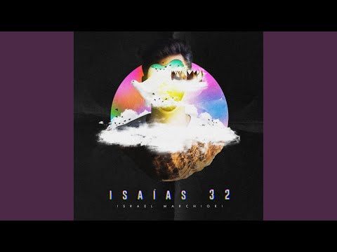 Isaías 32 - Israel Marchiori