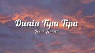 Download lagu Dunia Tipu Tipu Yura Yunita... mp3