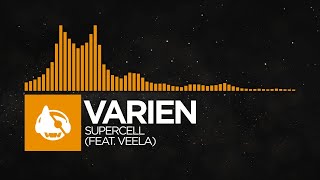 [House] - Varien - Supercell (feat. Veela)