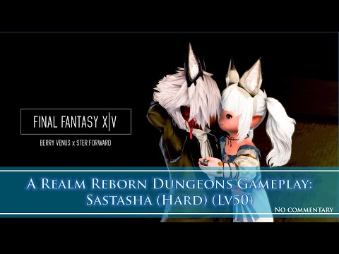 Final Fantasy XIV: A Realm Reborn - Sastasha (Hard) [No Commentary]