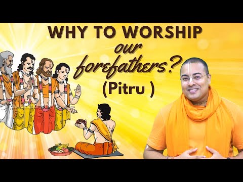 Why to worship our Forefathers (Pitru) | Satyagopinath Das